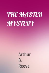 THE MASTER MYSTERY
