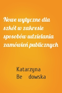 Nowe wytyczne dla szkół w zakresie sposobów udzielania zamówień publicznych