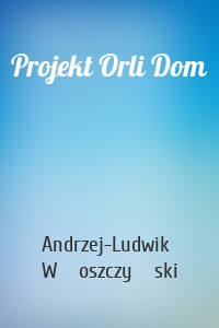 Projekt Orli Dom