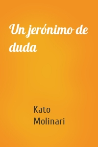 Un jerónimo de duda