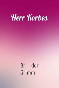 Herr Korbes