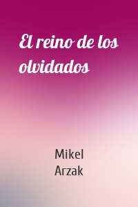 El reino de los olvidados