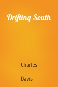 Drifting South