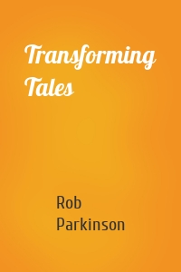 Transforming Tales