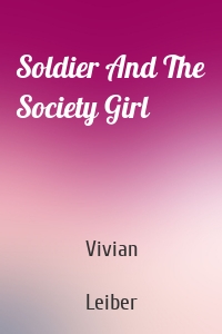 Soldier And The Society Girl