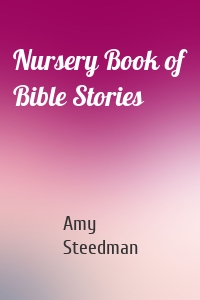 Nursery Book of Bible Stories