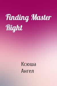 Finding Master Right