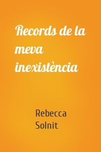 Records de la meva inexistència