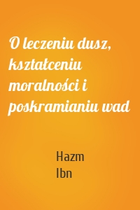 O leczeniu dusz, kształceniu moralności i poskramianiu wad