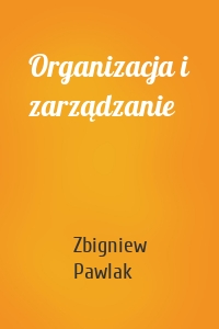 Organizacja i zarządzanie