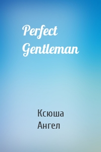 Perfect Gentleman