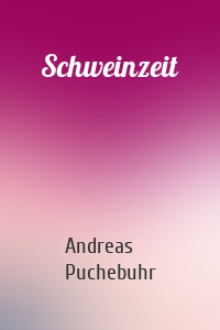 Schweinzeit