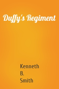 Duffy's Regiment