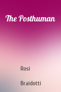 The Posthuman