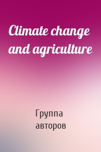 Climate change and agriculture