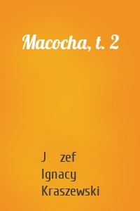 Macocha, t. 2