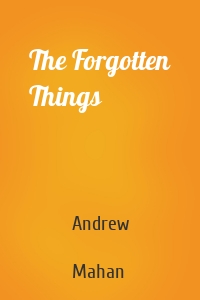 The Forgotten Things