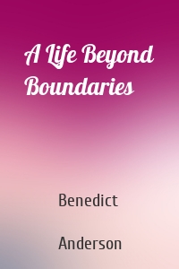 A Life Beyond Boundaries