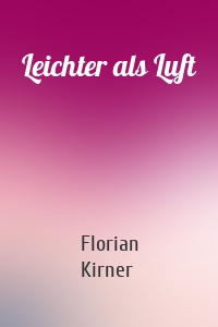 Leichter als Luft