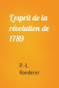 L'esprit de la révolution de 1789