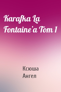 Karafka La Fontaine’a Tom 1