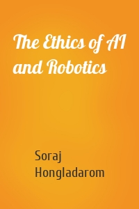 The Ethics of AI and Robotics