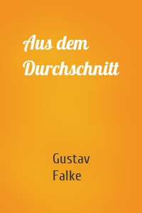 Aus dem Durchschnitt