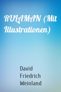 RULAMAN (Mit Illustrationen)