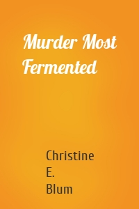 Murder Most Fermented