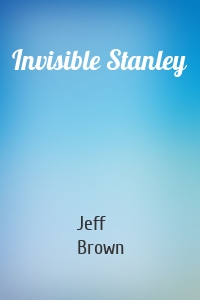 Invisible Stanley