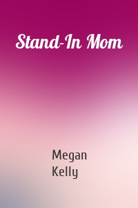 Stand-In Mom