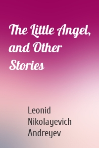 The Little Angel, and Other Stories