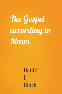 The Gospel according to Moses