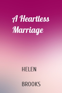 A Heartless Marriage