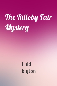 The Rilloby Fair Mystery