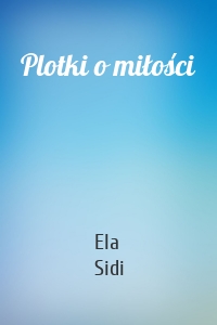 Plotki o miłości