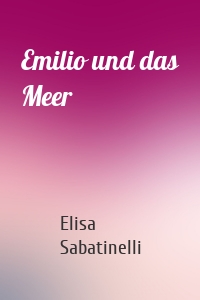 Emilio und das Meer