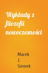 Wykłady z filozofii nowoczesności