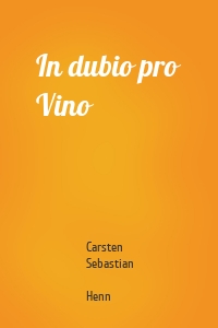 In dubio pro Vino