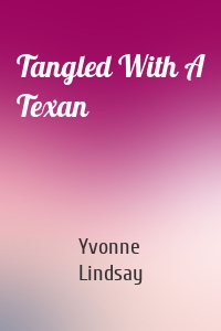 Tangled With A Texan