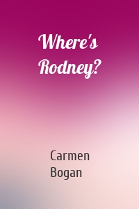 Where's Rodney?