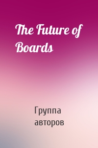 The Future of Boards
