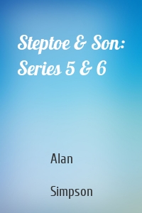 Steptoe & Son: Series 5 & 6