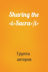 Sharing the <i>Sacra</i>