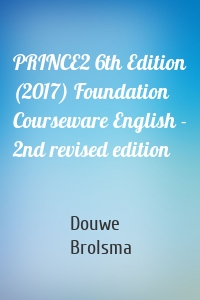 PRINCE2 6th Edition (2017) Foundation Courseware English - 2nd revised edition