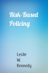 Risk-Based Policing