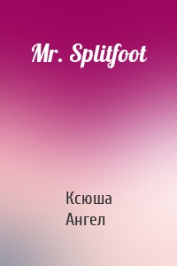 Mr. Splitfoot