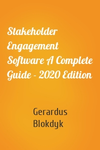 Stakeholder Engagement Software A Complete Guide - 2020 Edition