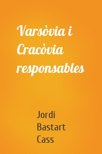 Varsòvia i Cracòvia responsables