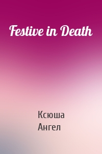 Festive in Death